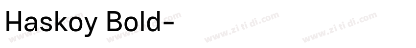 Haskoy Bold字体转换
